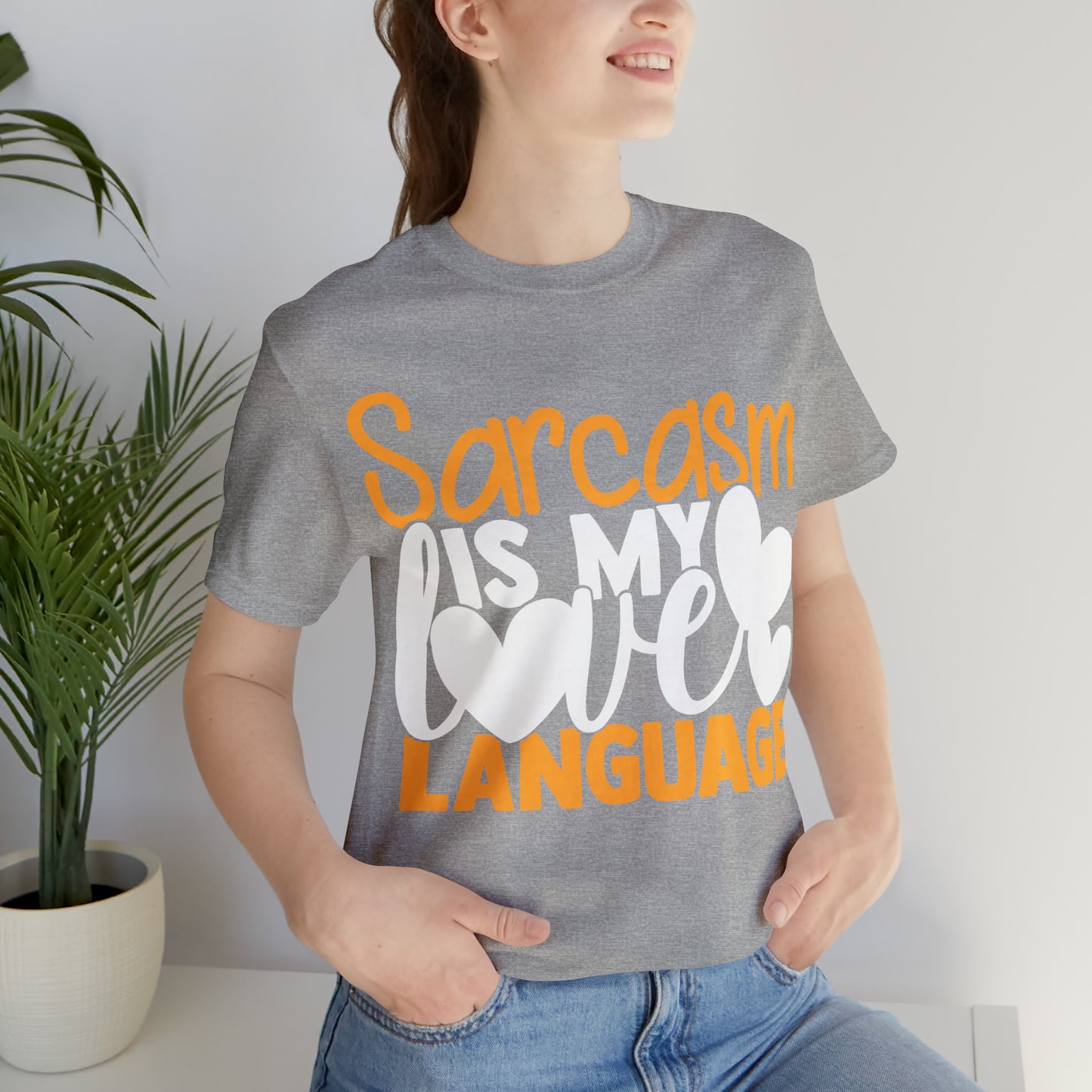 Sarcasm Is My Love Language T-Shirt