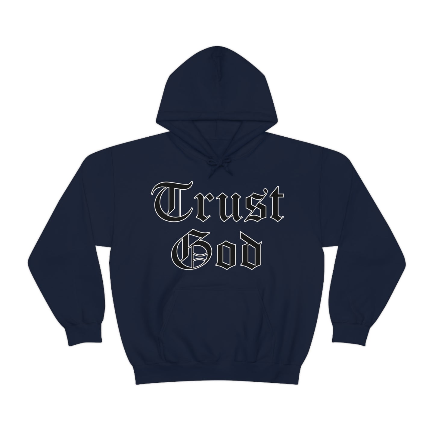 Trust God Hoodie