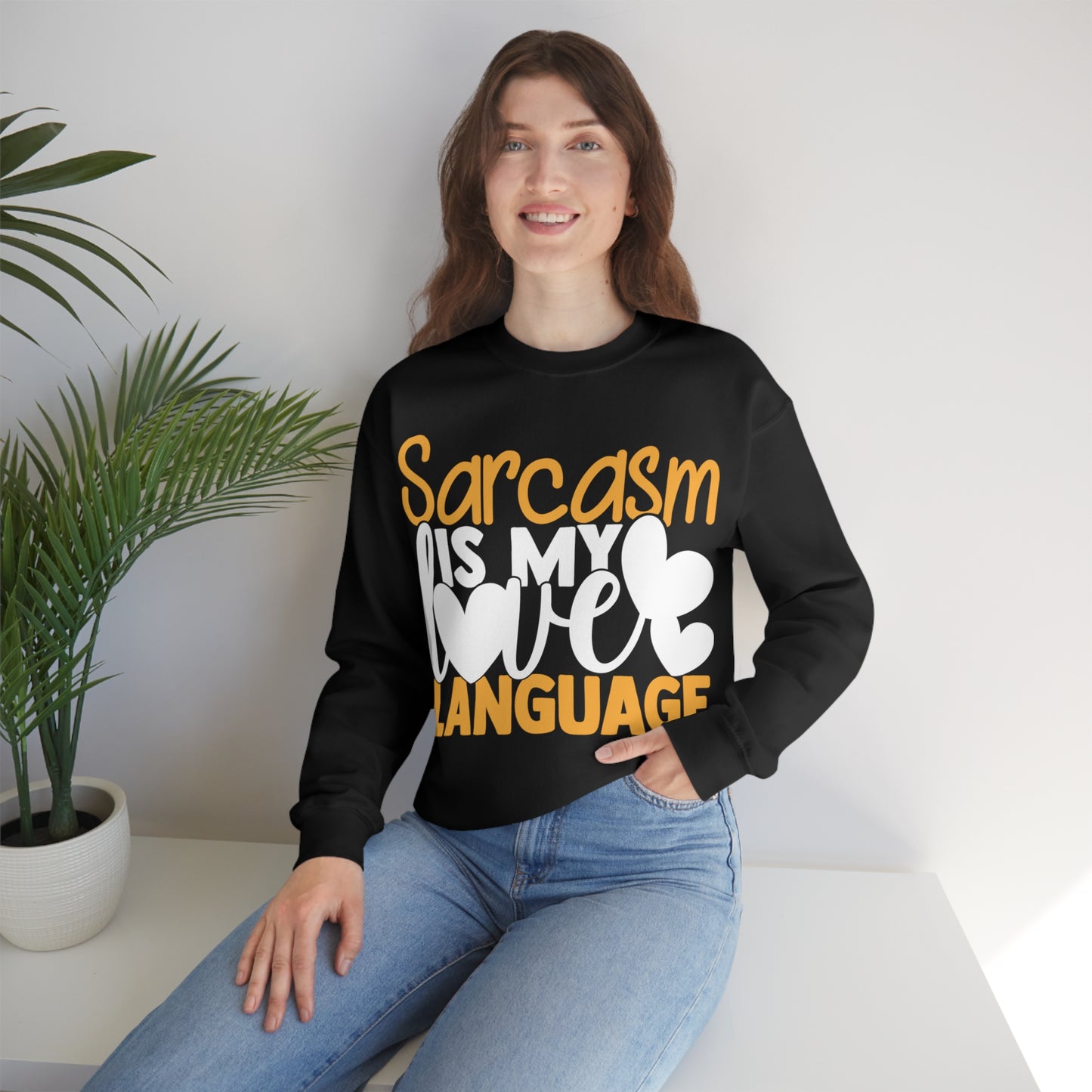 Sarcasm Is My Love Language Crewneck Sweatshirt