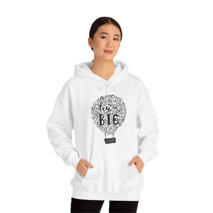 Dream Big Hoodie