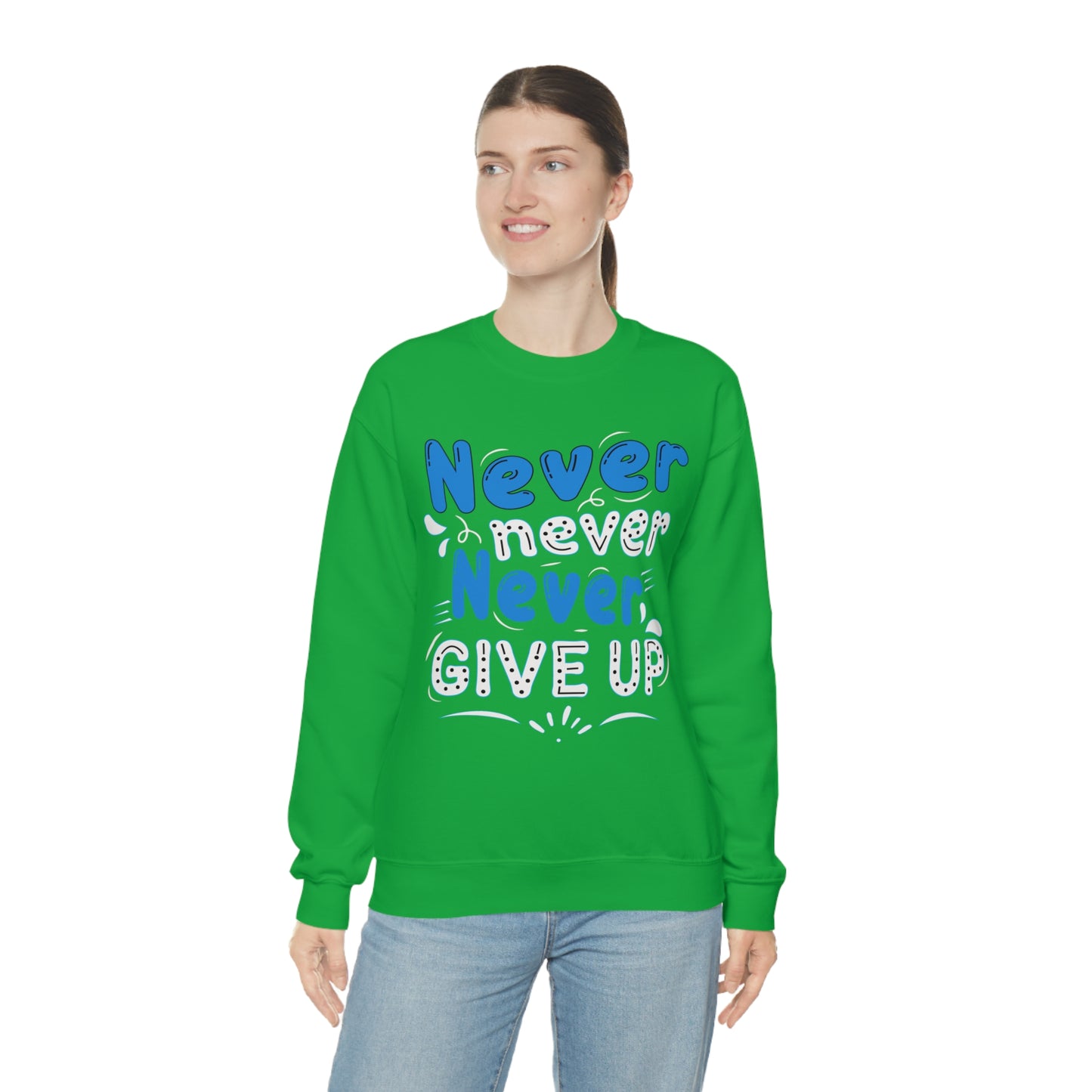 Never Give Up Crewneck Sweatshirt