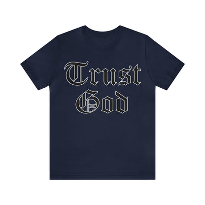 Trust God T-Shirt