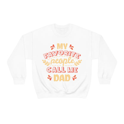 My Favorite People Call me Dad Crewneck Sweatshirt