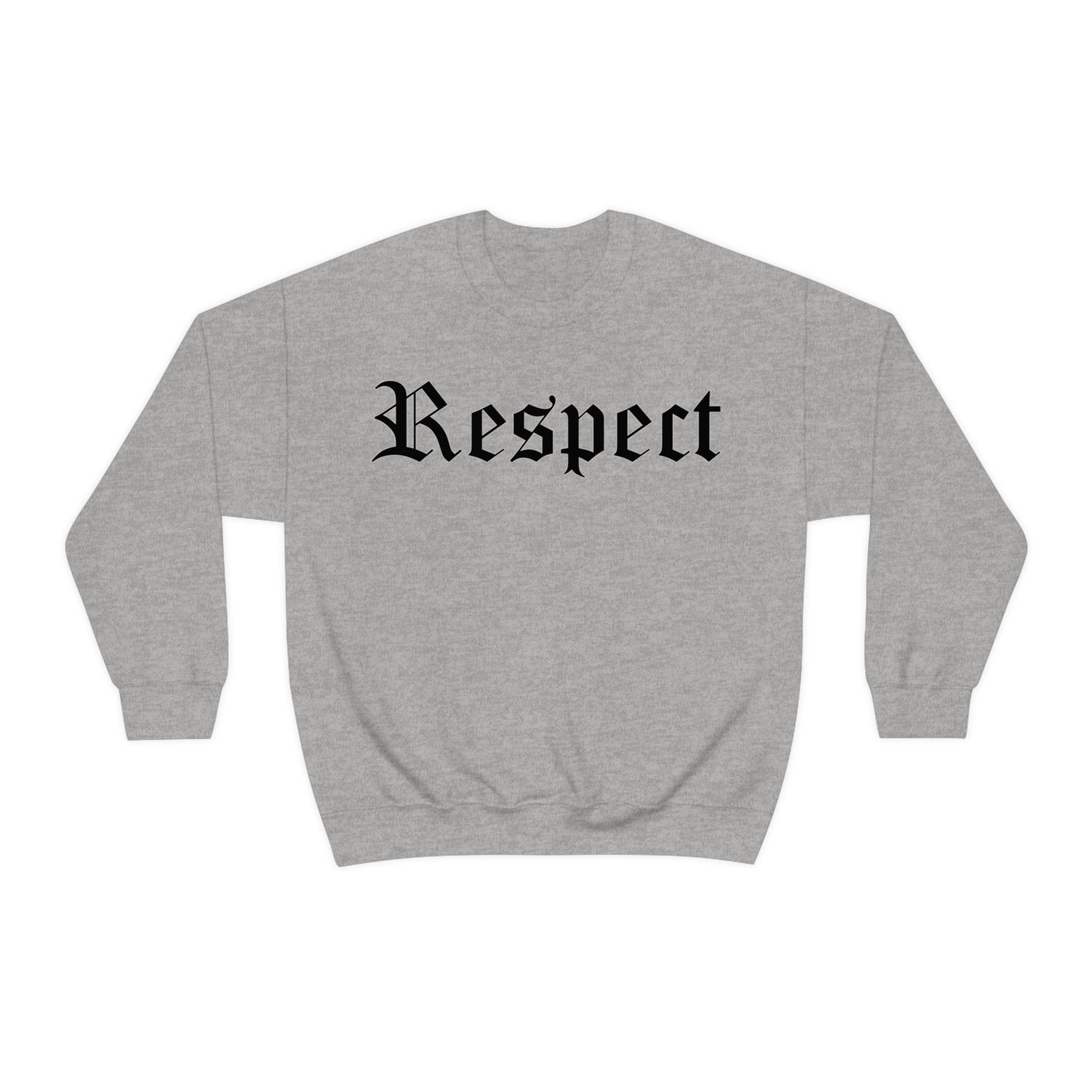 Respect Crewneck Sweatshirt