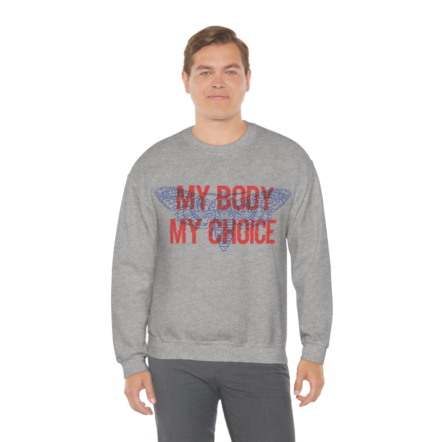 My Body Its My Choice Crewneck Sweatshirt