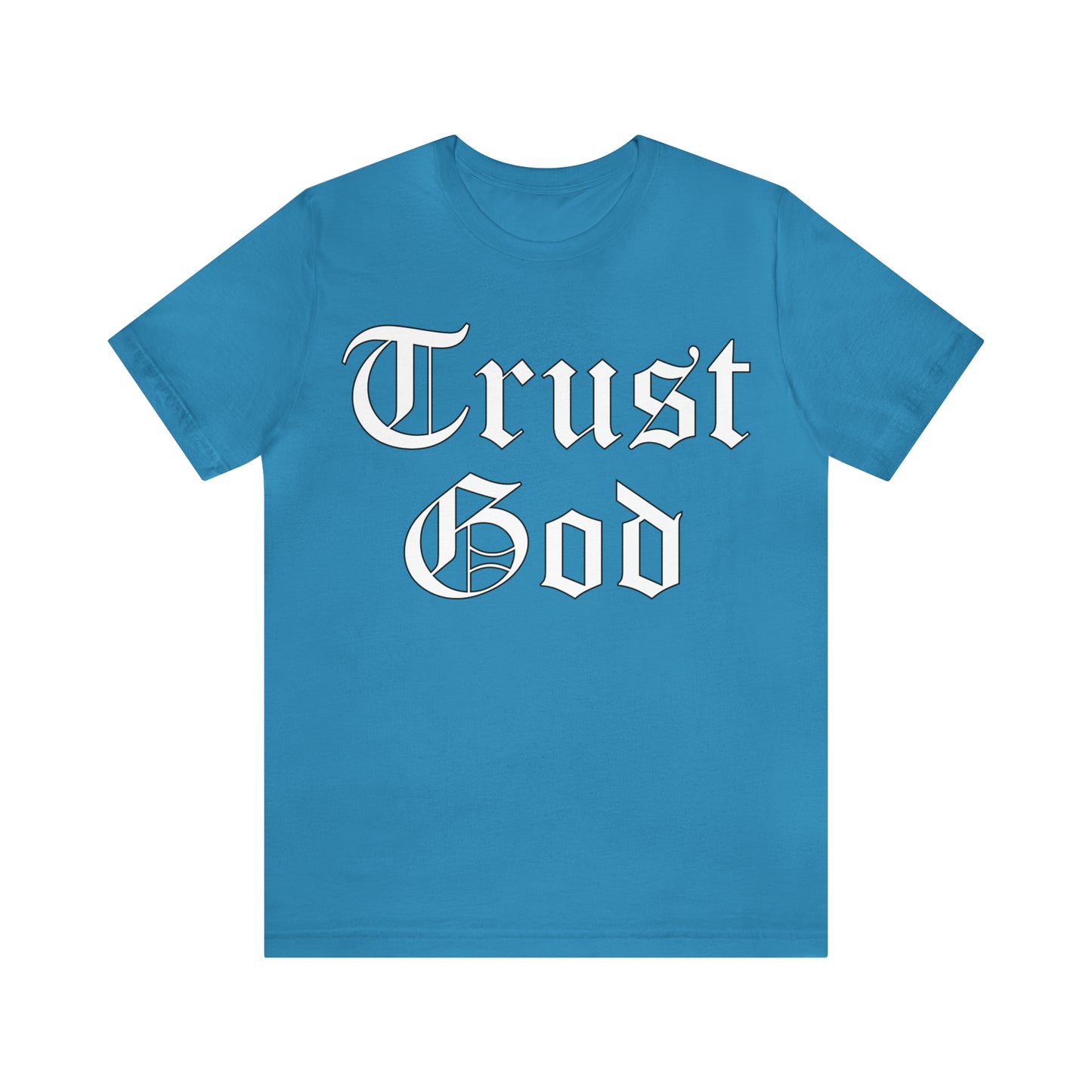 Trust God 1 T-Shirt