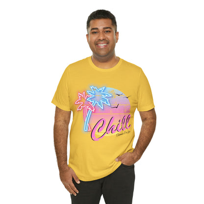 Chill Summer For Life T-Shirt