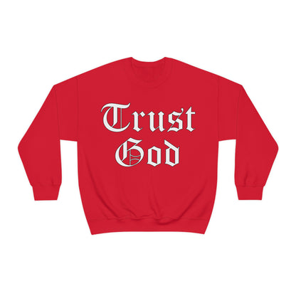 Trust God 1 Crewneck Sweatshirt