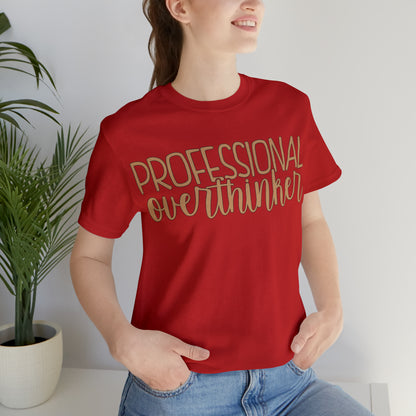 Professional Overthinker T-Shirt