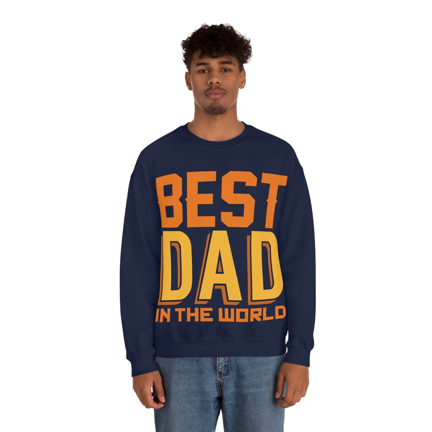 Best Dad in the world Crewneck Sweatshirt