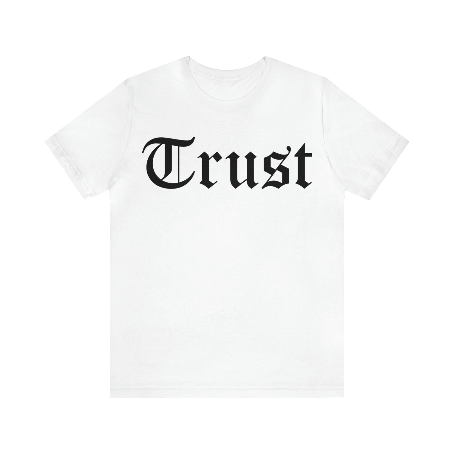 Trust T-Shirt