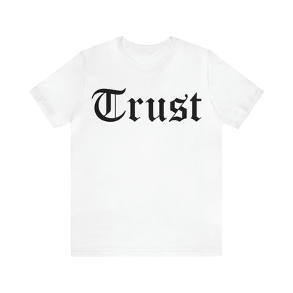 Trust T-Shirt