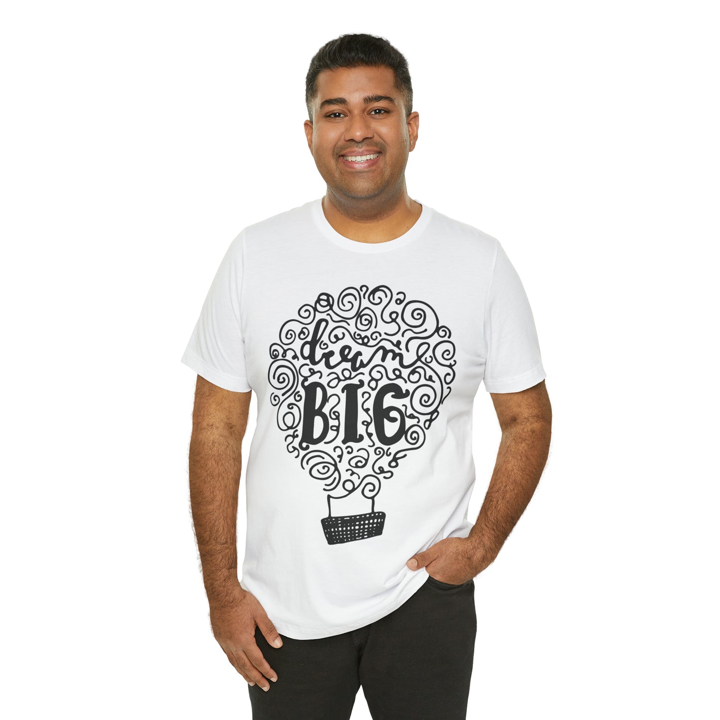 Dream Big T-Shirt