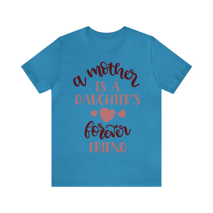 A Mother is a Daughters best friend T-Shirt