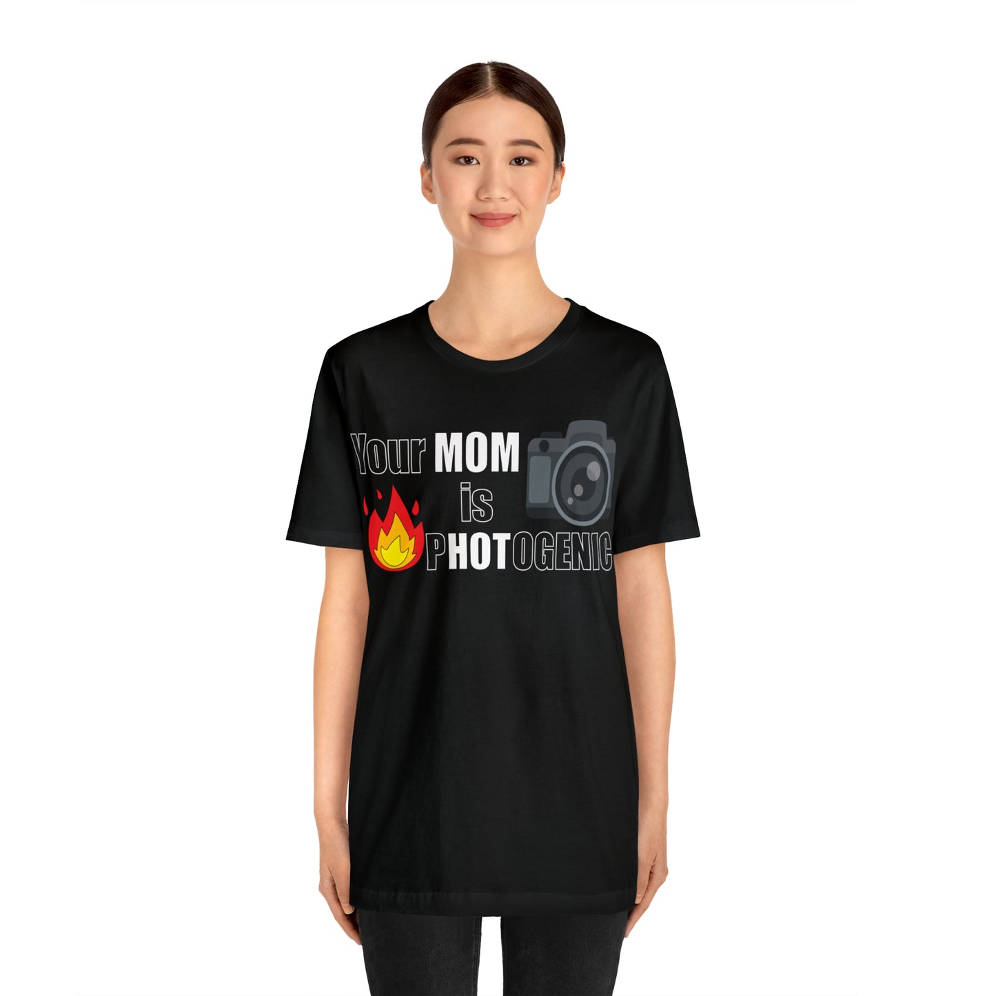 Your Mom is pHOTogenic Hot T-Shirt