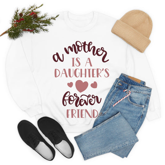 A Mother is a Daughters best friend Crewneck Sweatshirt