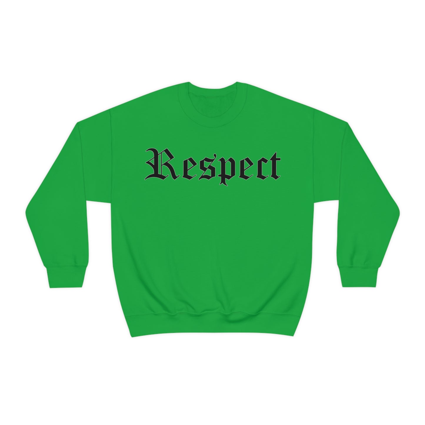 Respect Crewneck Sweatshirt