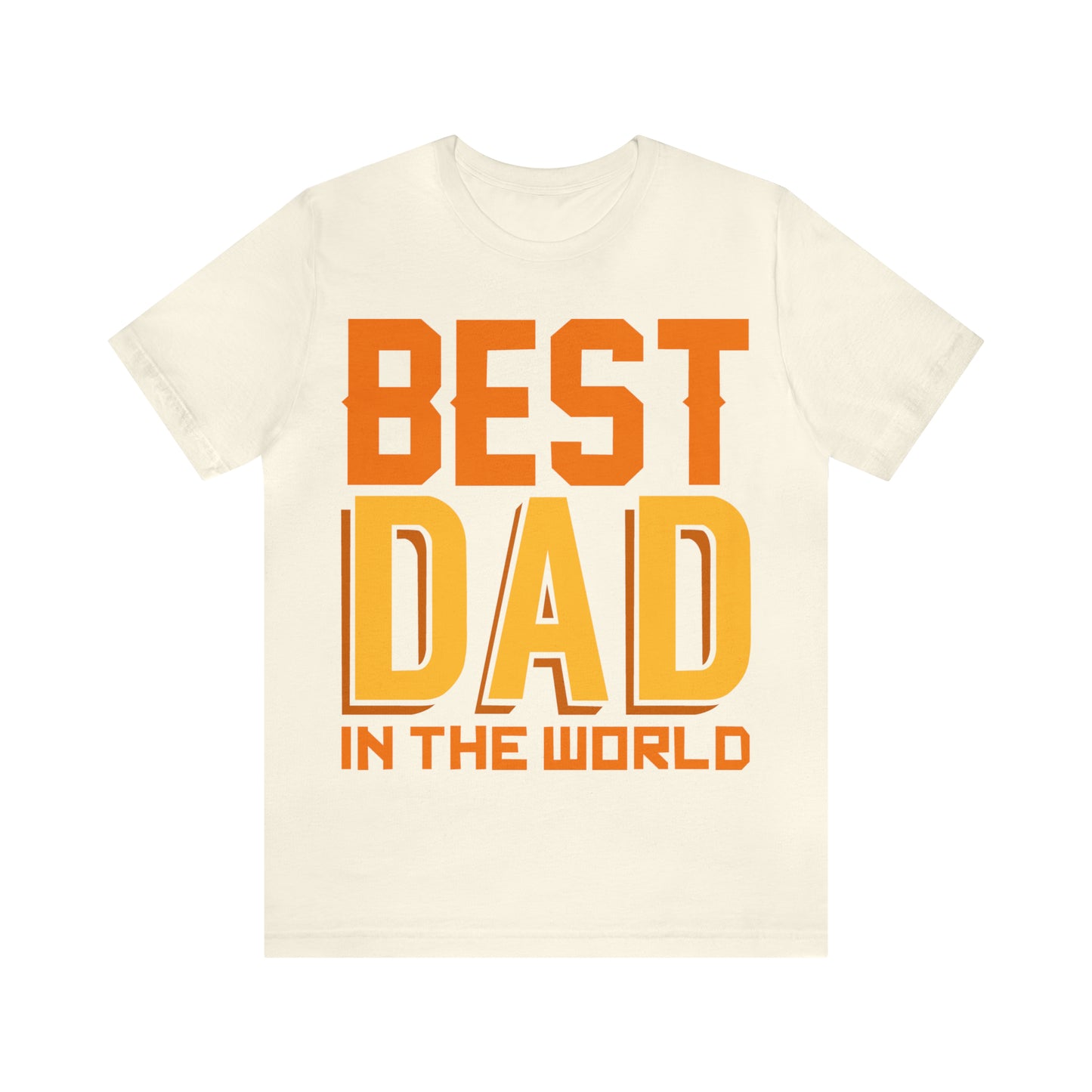 Best Dad in the world T-Shirt