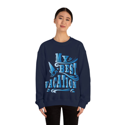 My best vacation Crewneck Sweatshirt