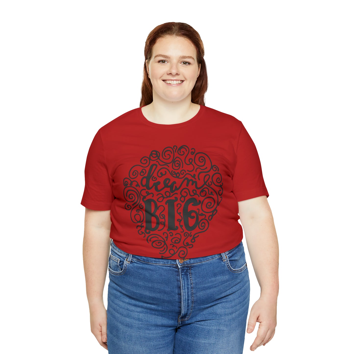 Dream Big T-Shirt