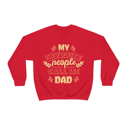 My Favorite People Call me Dad Crewneck Sweatshirt