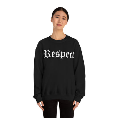 Respect Crewneck Sweatshirt