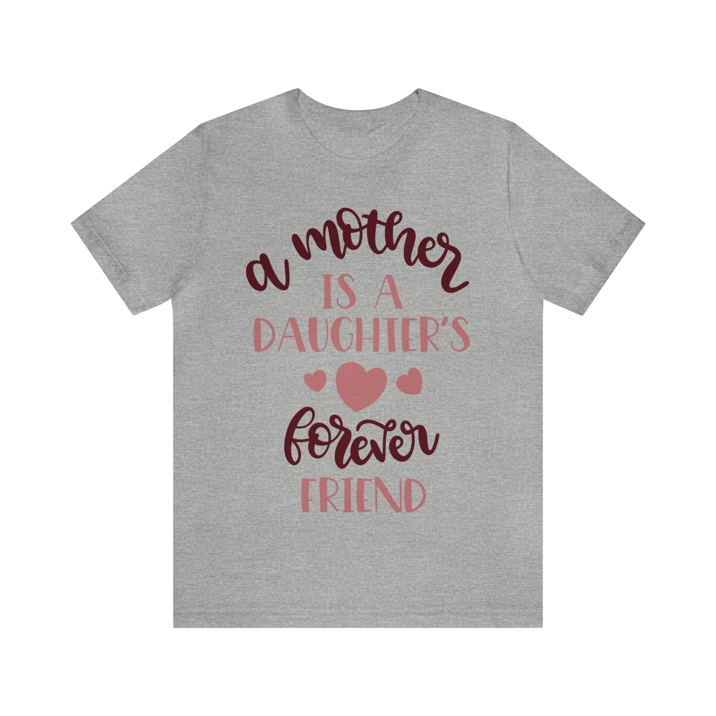 A Mother is a Daughters best friend T-Shirt