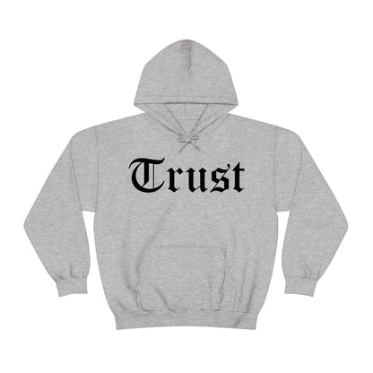 Trust Hoodie