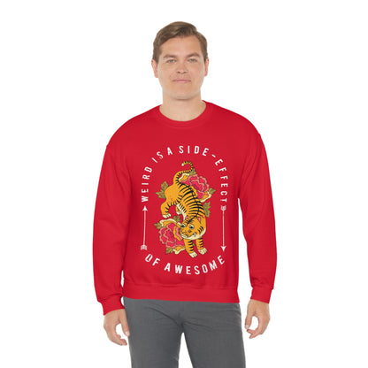 Weird is a side effect of Awesome Crewneck Sweatshirt