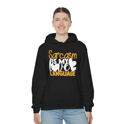 Sarcasm Is My Love Language Hoodie