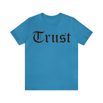 Trust T-Shirt