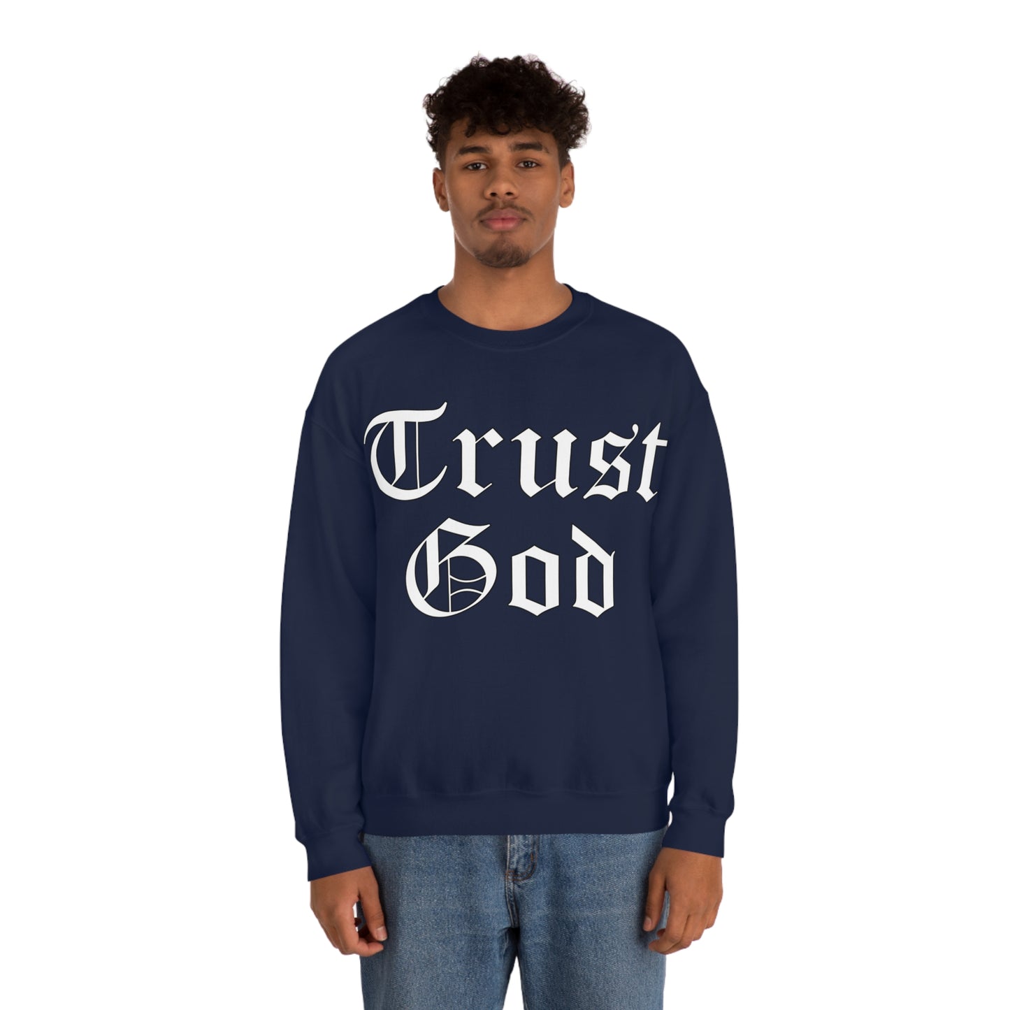 Trust God 1 Crewneck Sweatshirt