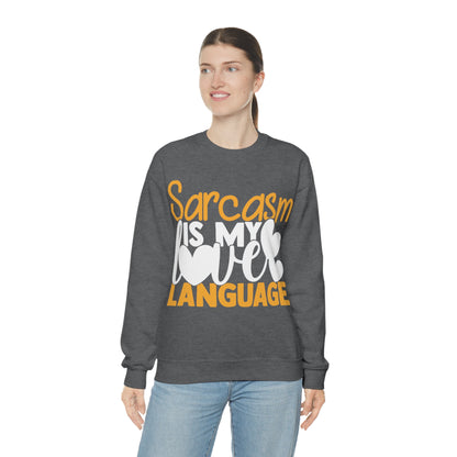 Sarcasm Is My Love Language Crewneck Sweatshirt