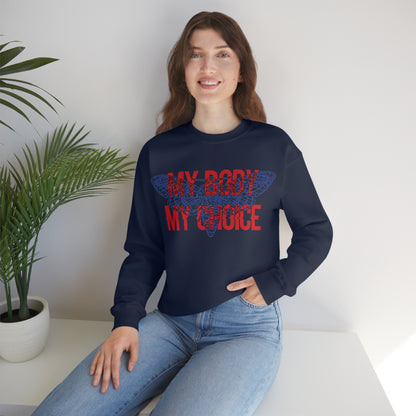 My Body Its My Choice Crewneck Sweatshirt