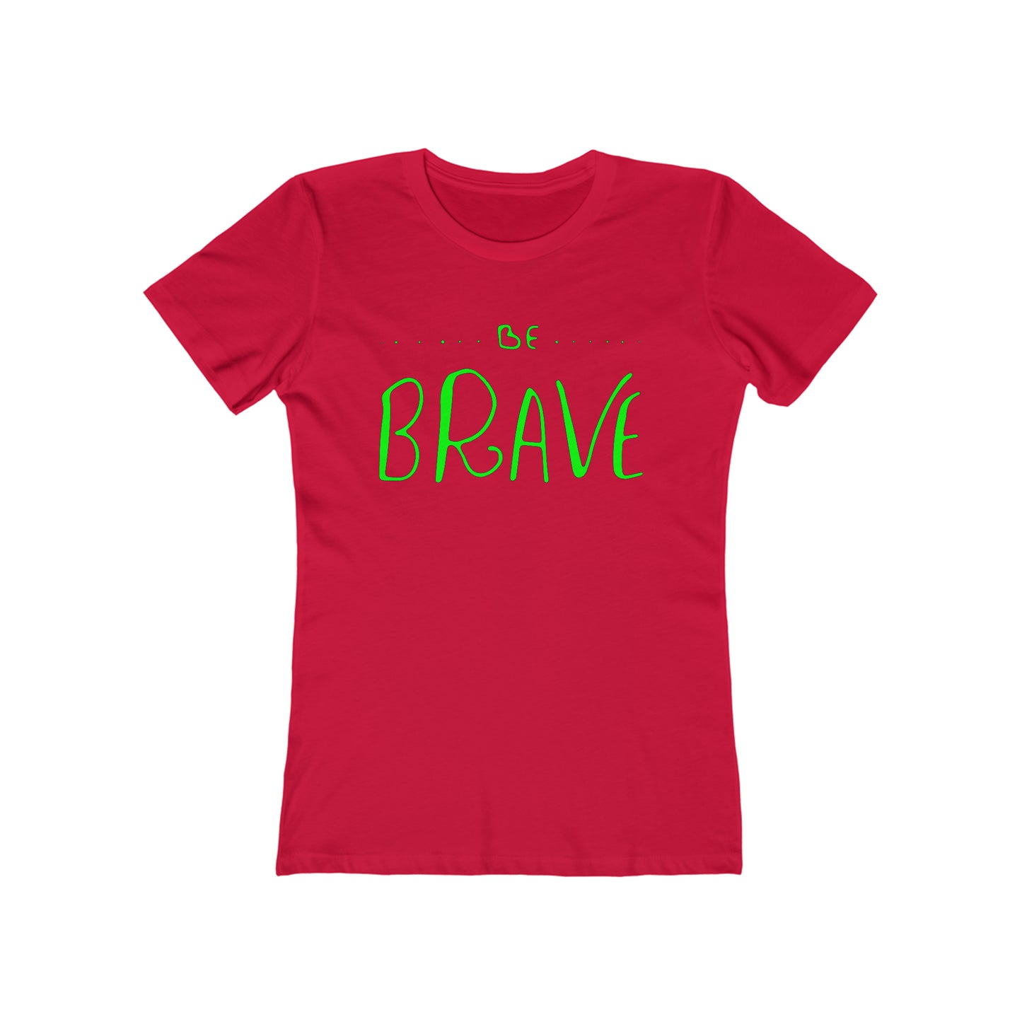 Be-Brave Woman Tee shirt