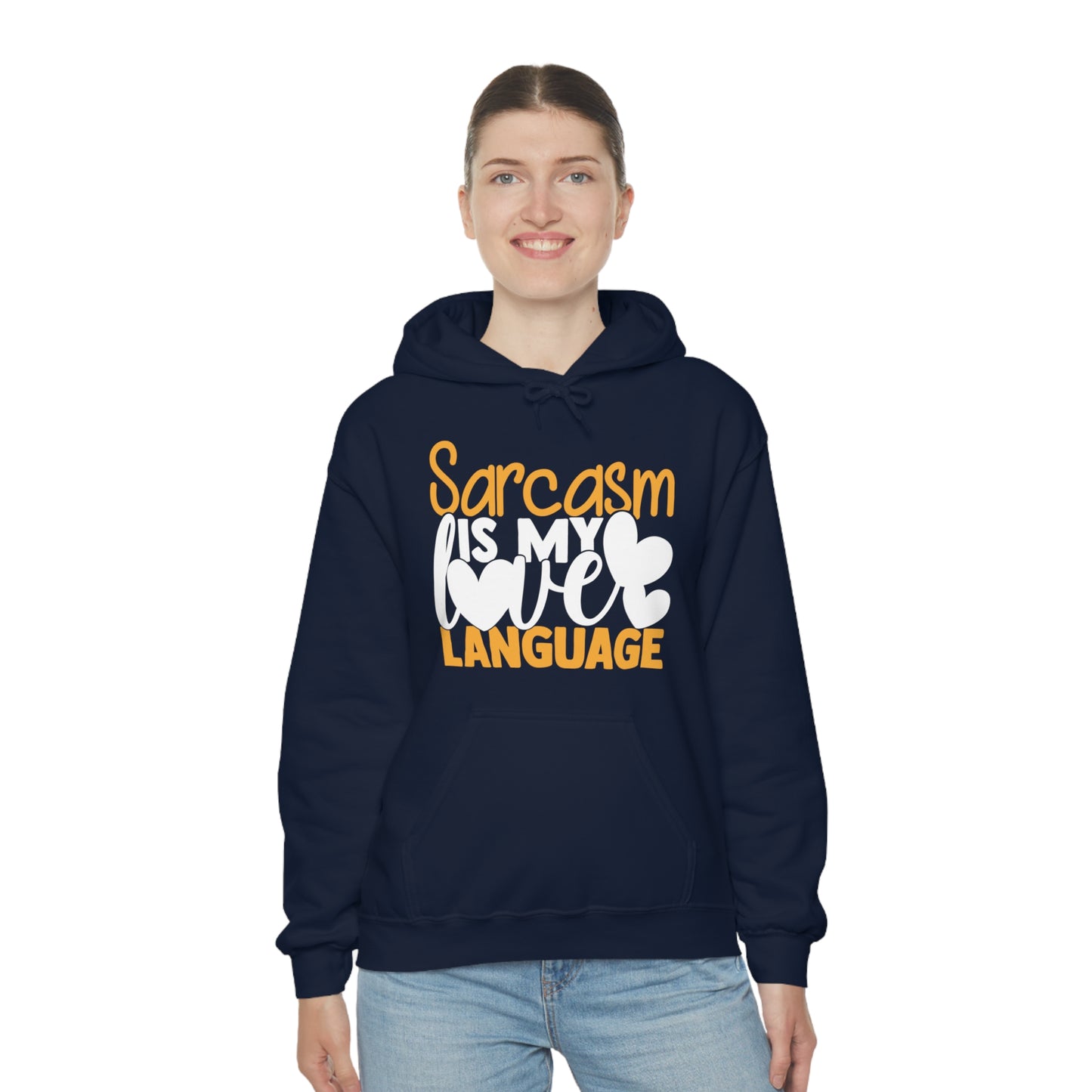 Sarcasm Is My Love Language Hoodie