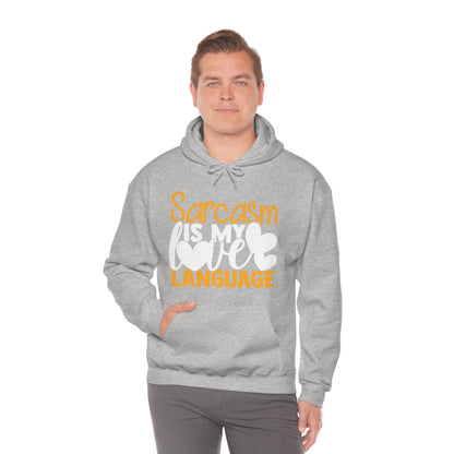 Sarcasm Is My Love Language Hoodie