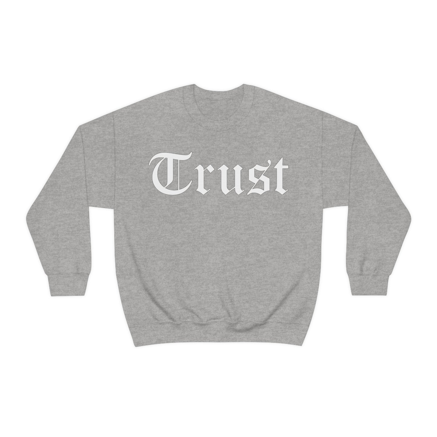 Trust 1 Crewneck Sweatshirt