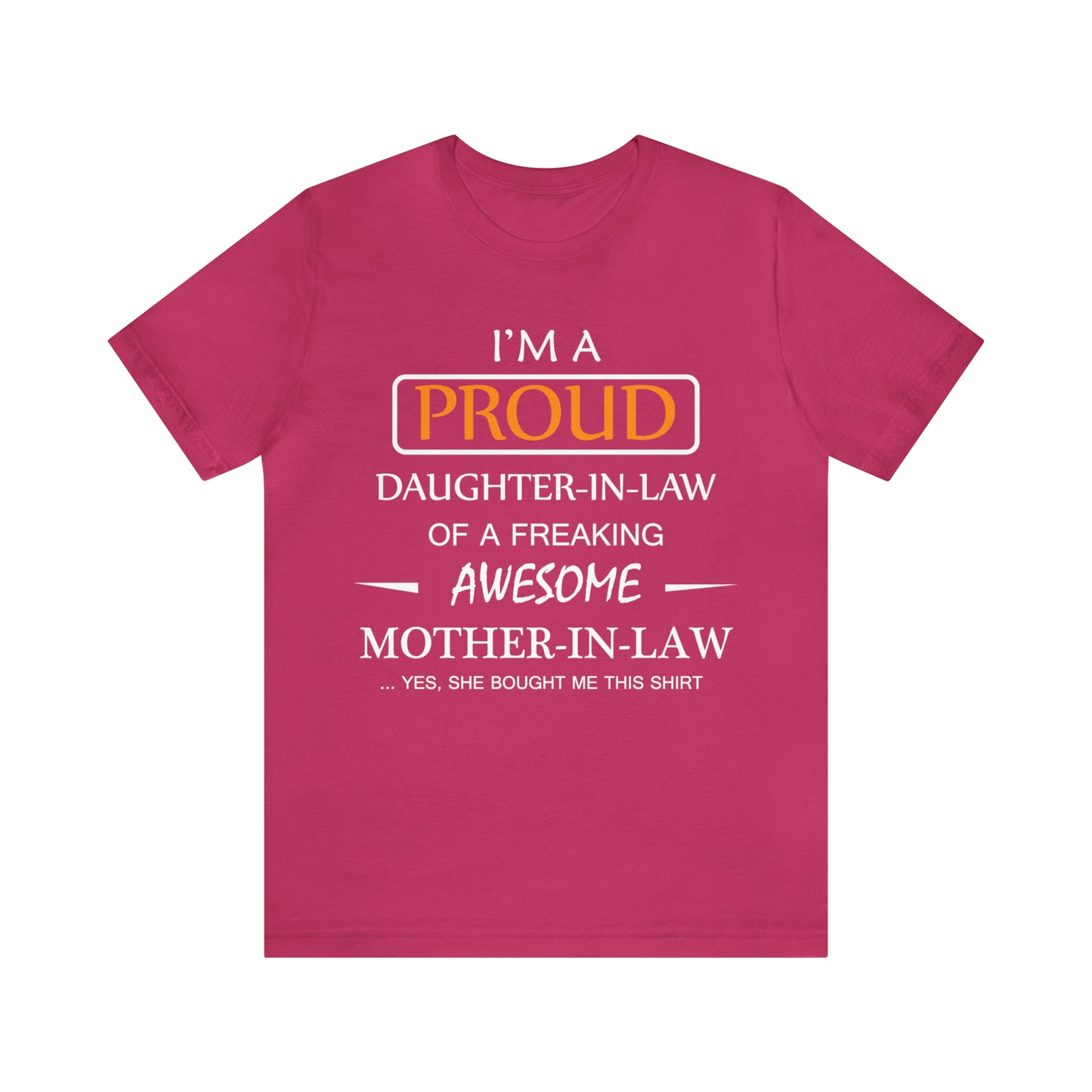 I'm A Proud Daughter in Law T-Shirt