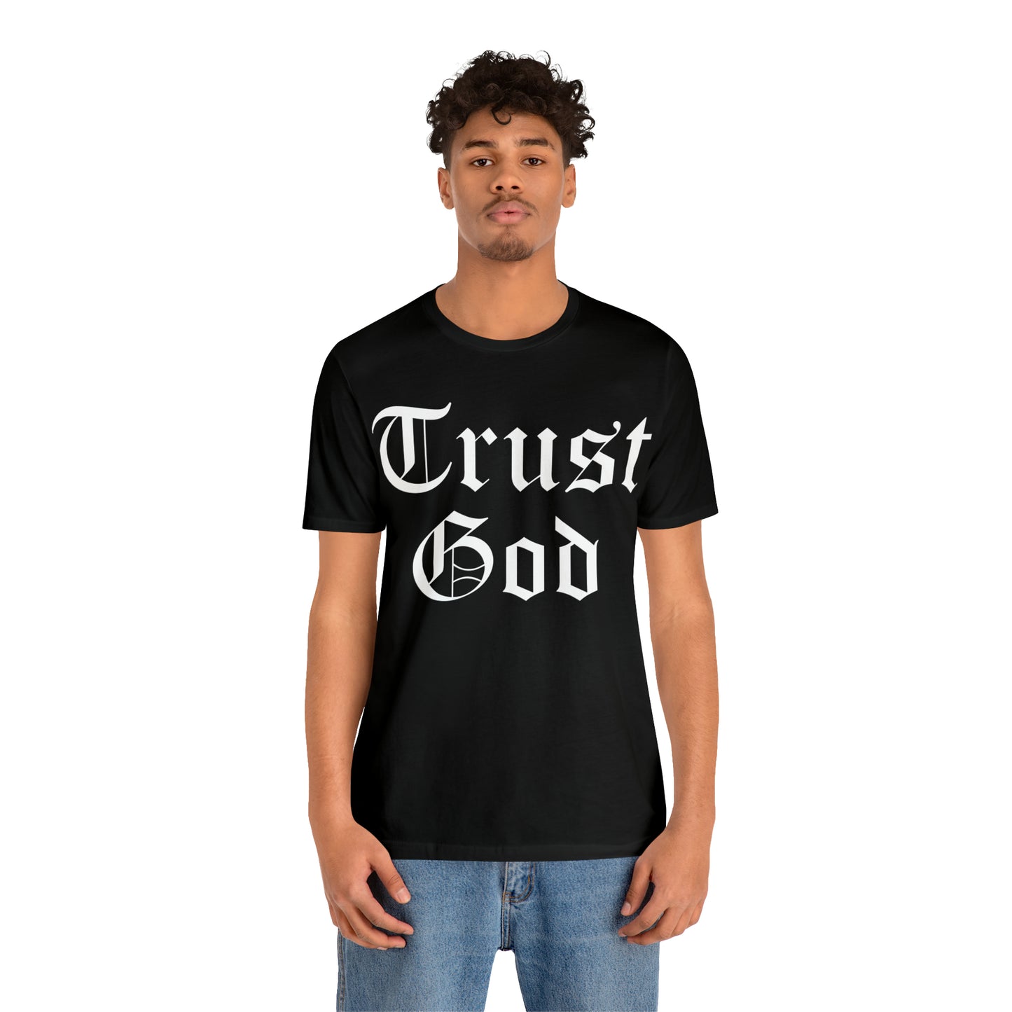 Trust God 1 T-Shirt