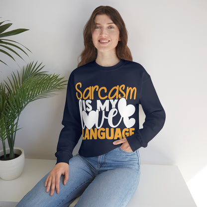 Sarcasm Is My Love Language Crewneck Sweatshirt