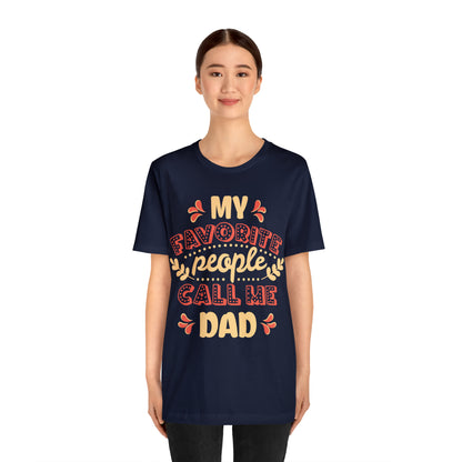 My Favorite People Call me Dad T-Shirt