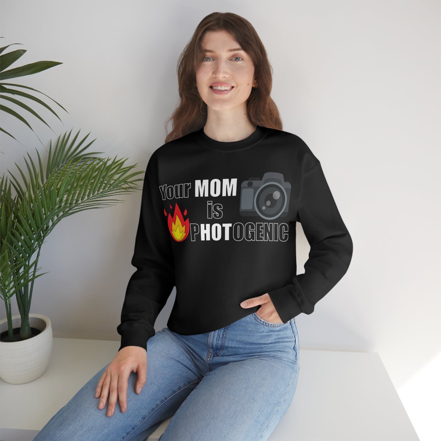 Your Mom is pHOTogenic Hot Crewneck Sweatshirt