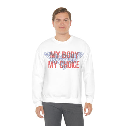 My Body Its My Choice Crewneck Sweatshirt