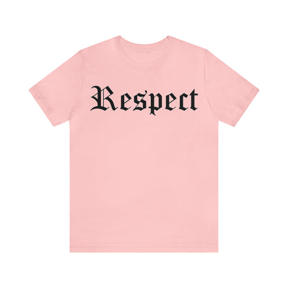 Respect T-Shirt