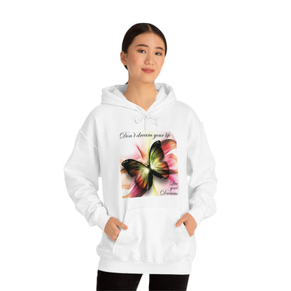 Don't Dream Your Life Live Your Dreams Hoodie