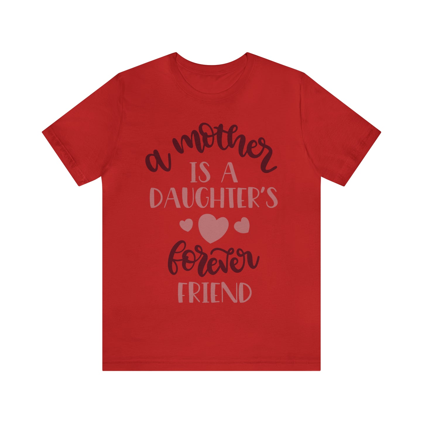 A Mother is a Daughters best friend T-Shirt