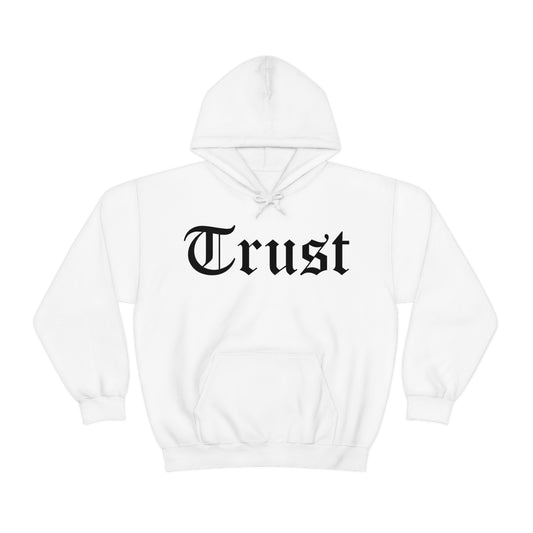 Trust Hoodie