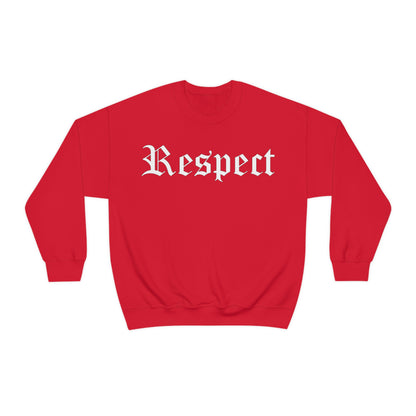 Respect Crewneck Sweatshirt