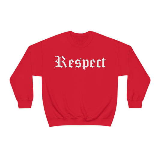 Respect Crewneck Sweatshirt